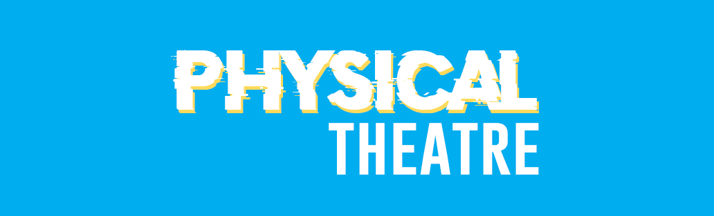 physicality in theatre